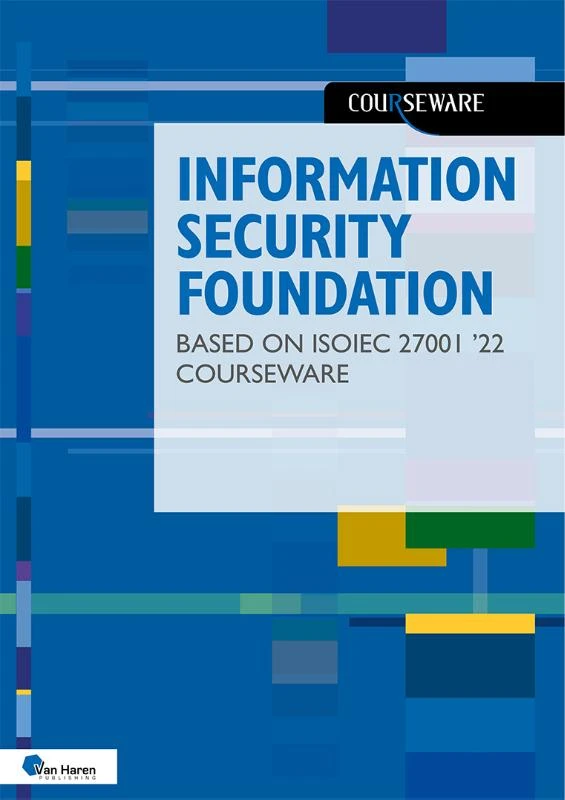 Information Security Foundation based on ISO/IEC 27001  22 Courseware
